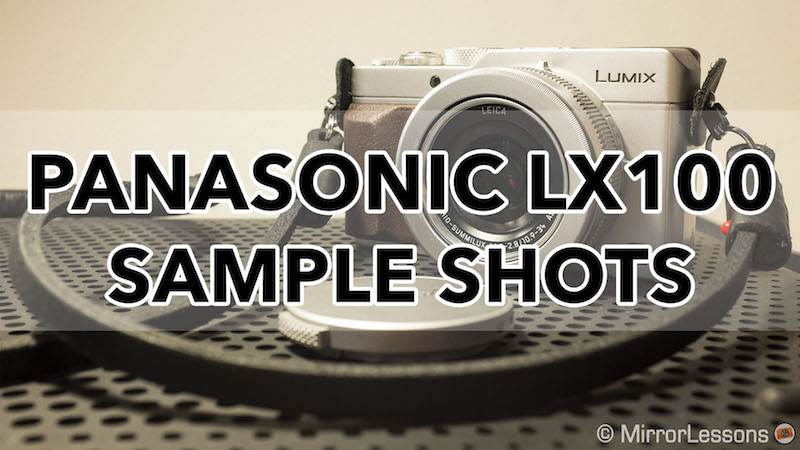 panasonic lumix lx100 sample images